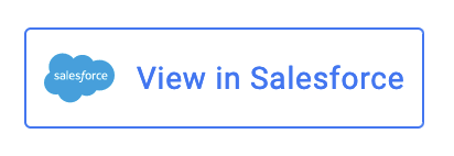 Salesforce call-to-action button inviting users to view content in Salesforce.